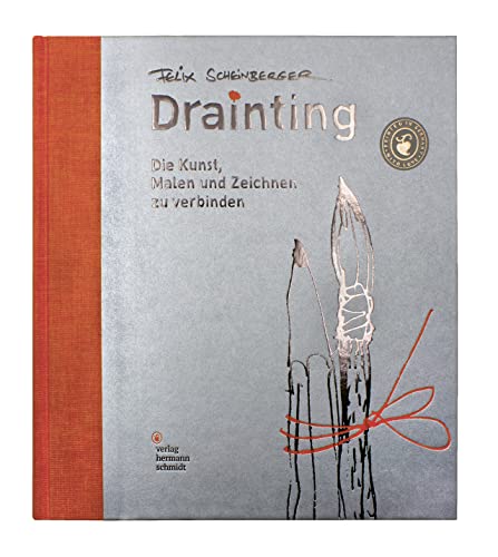 Drainting: Die Kunst, malen und zeichnen zu verbinden von Schmidt Hermann Verlag